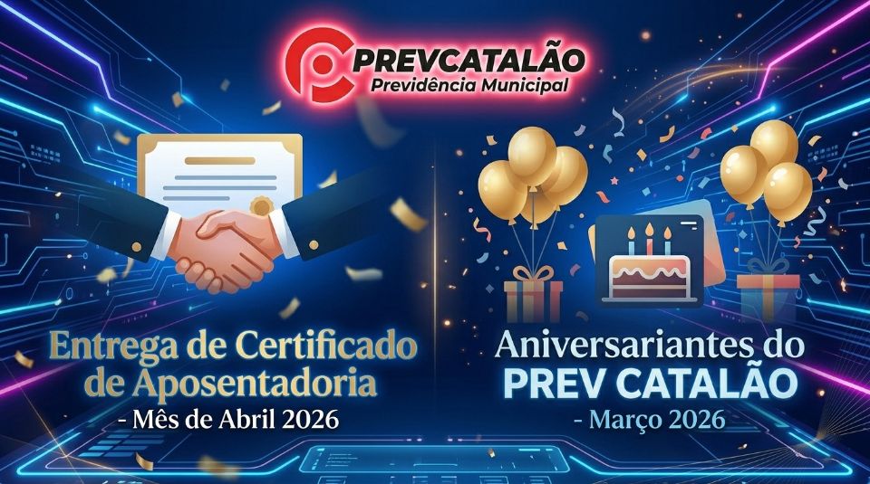 Reconhecimento e Celebração: PREV CATALÃO homenageia novos aposentados de abril e aniversariantes de março
